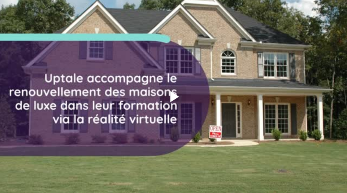 Uptale accompagne le renouvellement des maisons de luxe dans leur formation via la réalité virtuelle