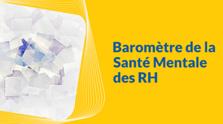 Baromètre de la Santé Mentale des professionnels des Ressources Humaines 