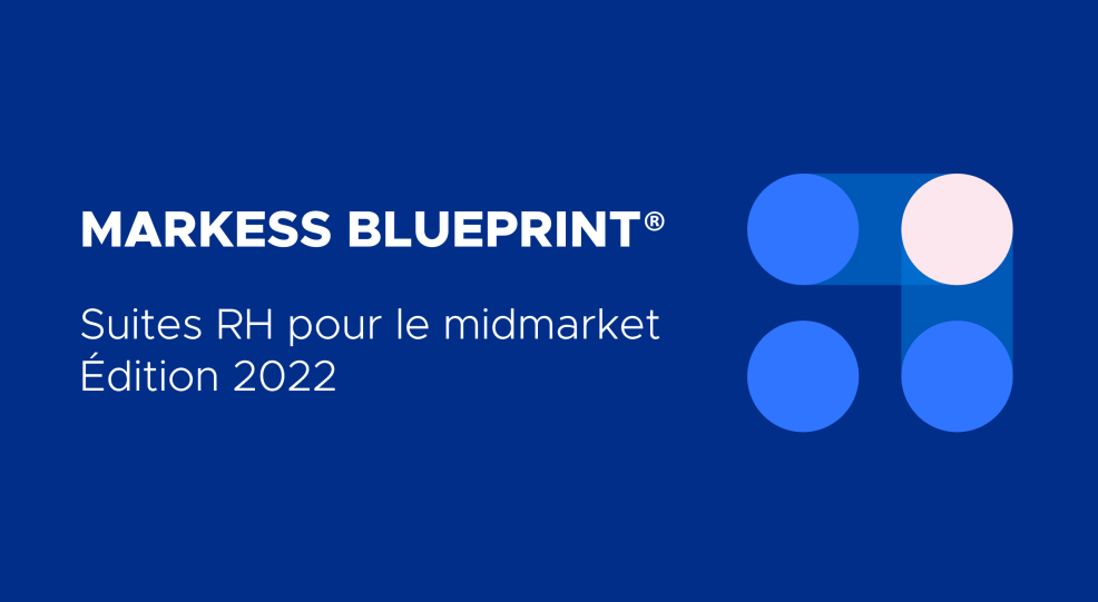 Markess Blueprint - Suites RH pour le midmarket - Edition 2022