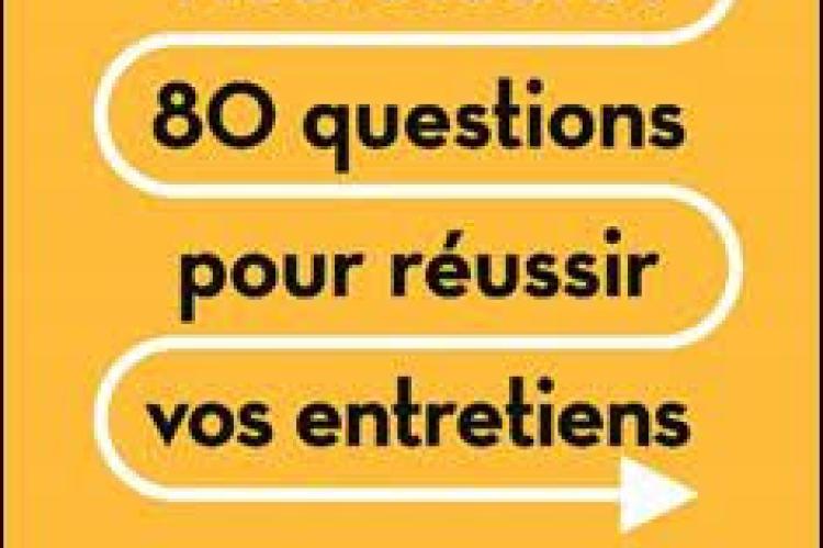 Recruteurs - 80 questions pour réussir vos entretiens