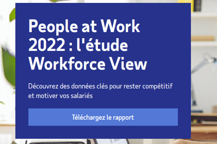  People at Work 2022 - l'étude Workforce View »