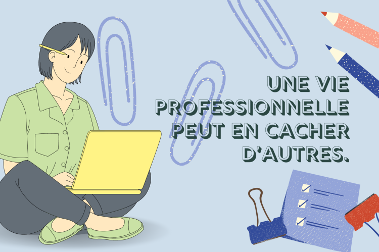  Une vie professionnelle peut en cacher d’autres