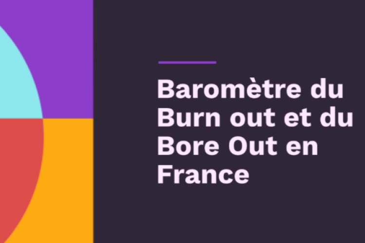 Ignition Program : Baromètre du Burn out et du Bore Out en France