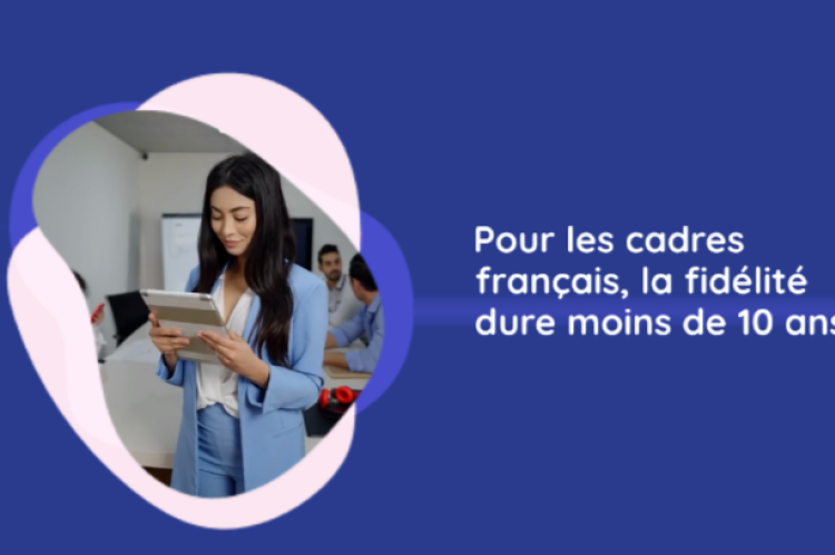 Pour les cadres français, la fidélité dure moins de 10 ans !