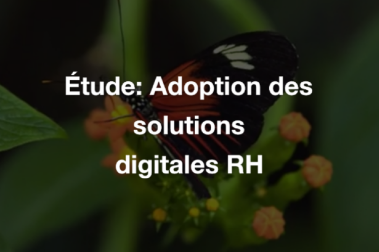 Étude : Malgré une adoption croissance des solutions digitales RH, de nombreux freins persistent.