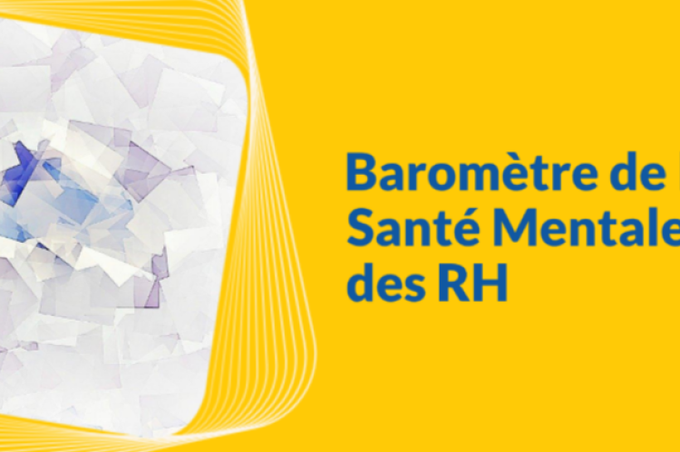 Baromètre de la Santé Mentale des professionnels des Ressources Humaines 